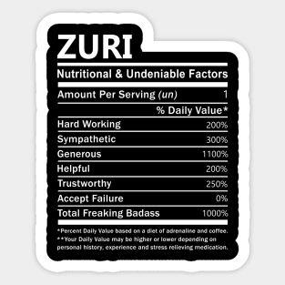 Zuri Name T Shirt - Zuri Nutritional and Undeniable Name Factors Gift Item Tee Sticker